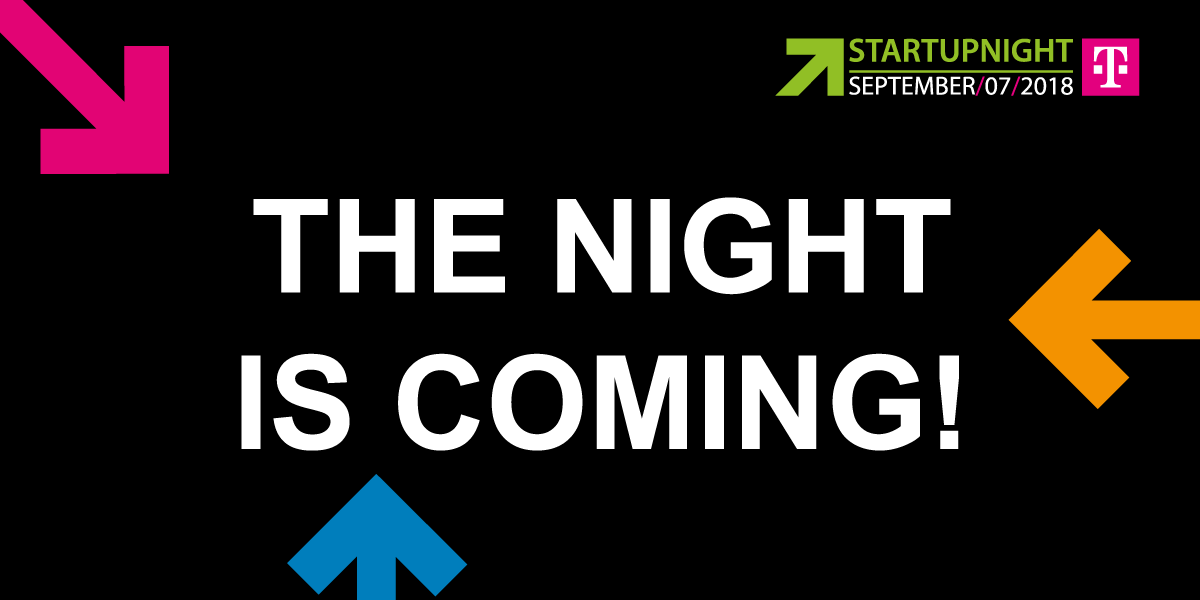 The night is coming | Startupnight