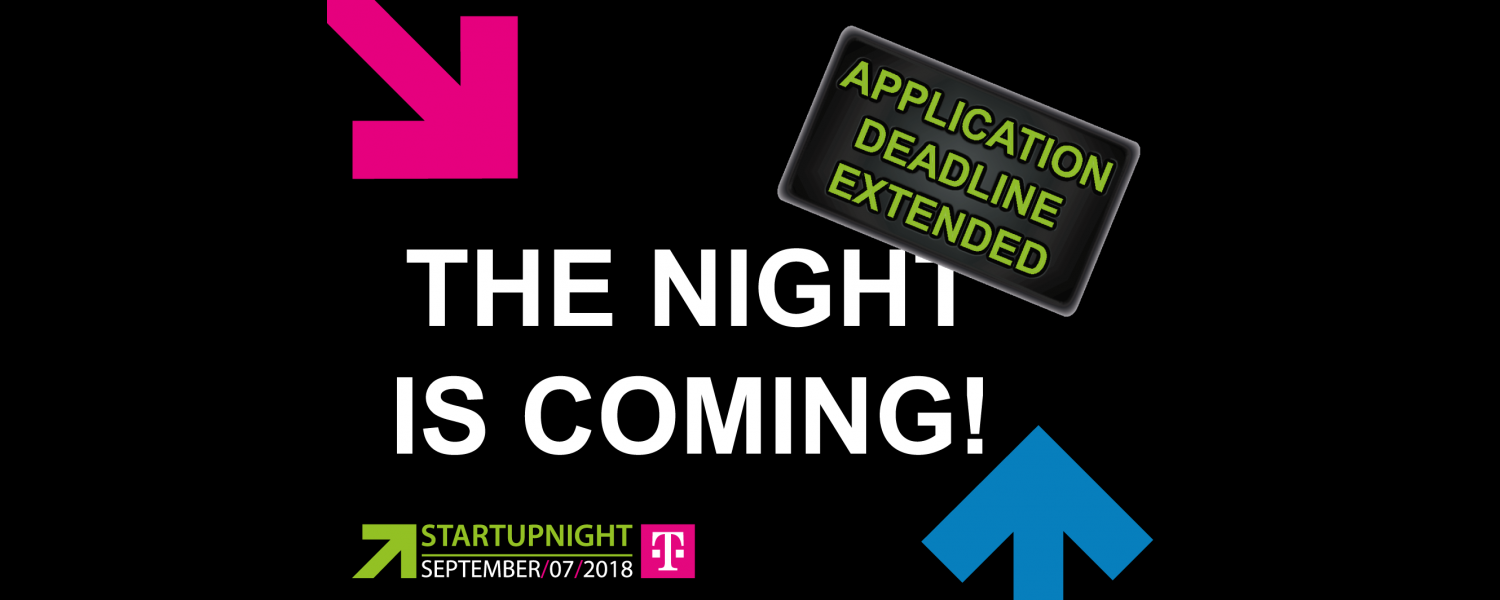 Application Deadline Extended Startupnight