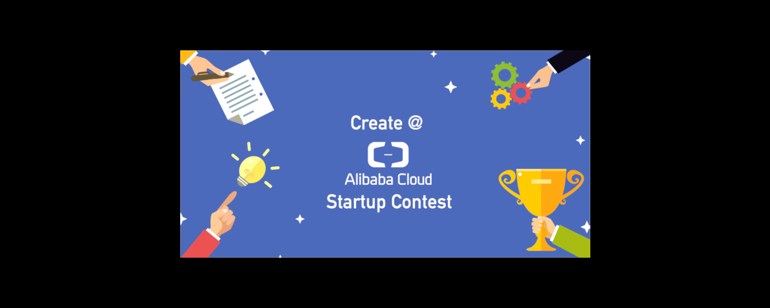 Create@ Alibaba Cloud Startup Contest