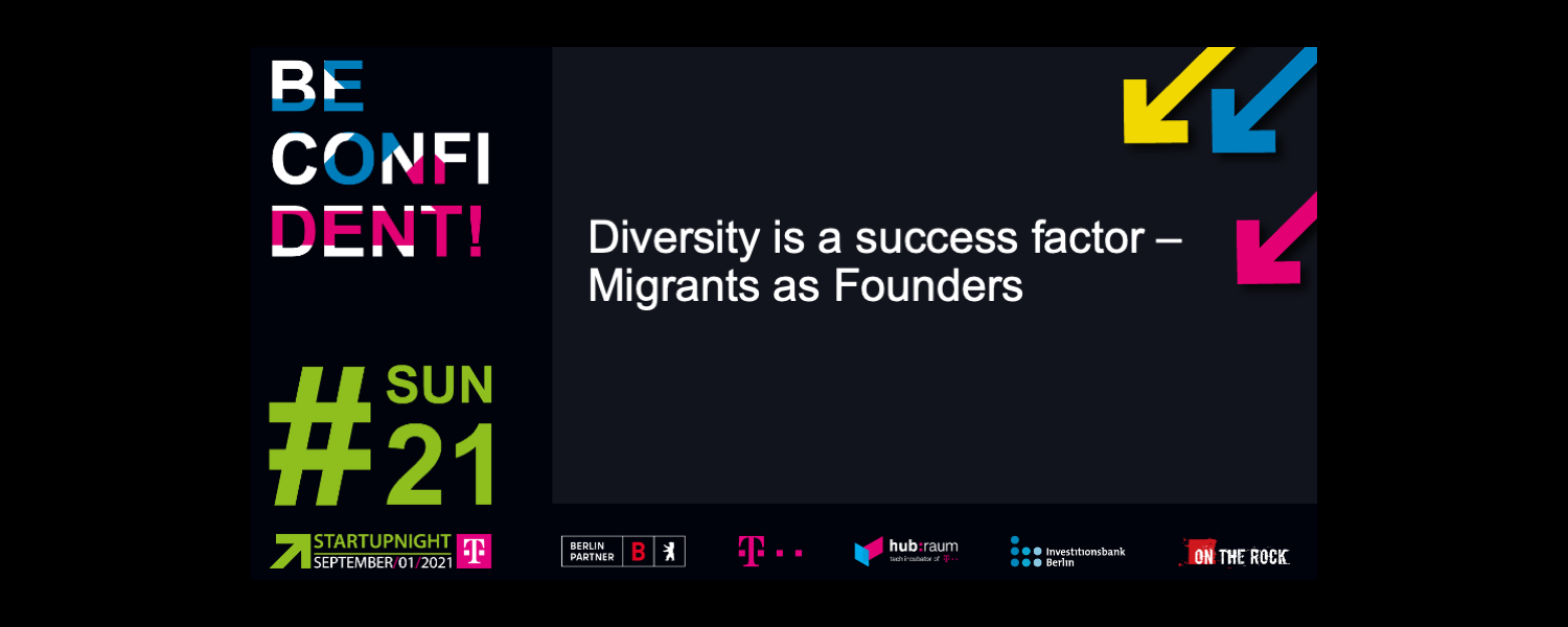 Diversity is a success factor – Migrants as Founders